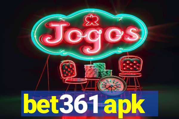 bet361 apk